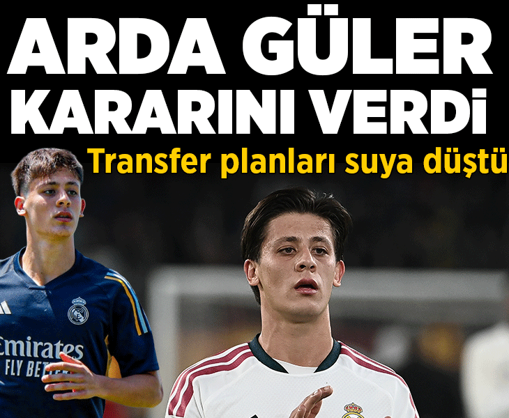Arda Güler kararını verdi! Transfer planları suya düştü