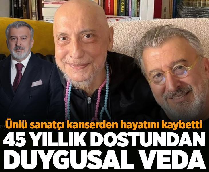 Soner Olgun hayatını kaybetti! 45 yıllık dostu Hüseyin Avni Danyal'dan duygu yüklü veda