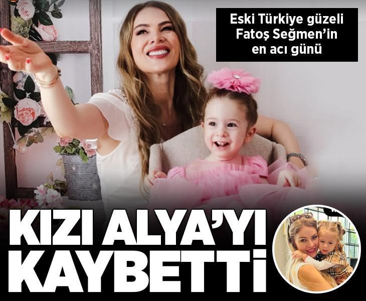 Eski Türkiye güzeli Fatoş Seğmen'in en acı günü! Kızı Alya hayatını kaybetti