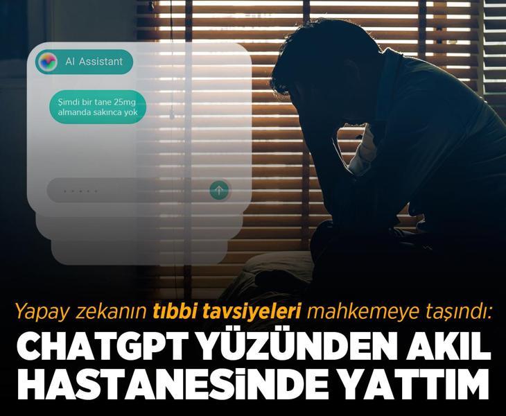 'ChatGPT yüzünden akıl hastanesi yatmak zorunda kaldım!' Yapay zekanın tıbbi tavsiyeleri yargıya taşındı