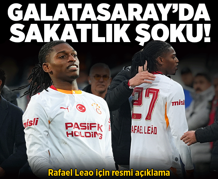 Galatasaray'da sakatlık şoku! Rafael Leao için resmi açıklama