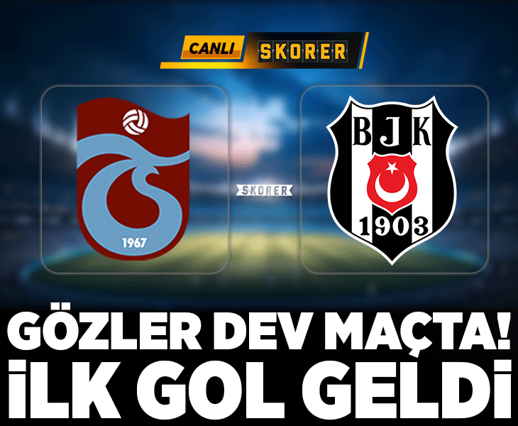 Süper Lig'de dev maç! Trabzonspor'un konuğu Beşiktaş