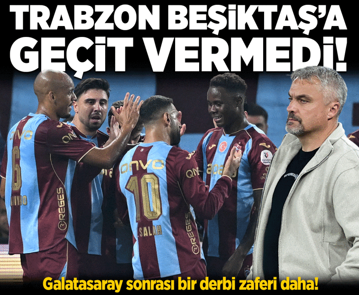 Trabzonspor seriye bağladı! Bordo-mavili ekip Beşiktaş'ı 2 golle geçti