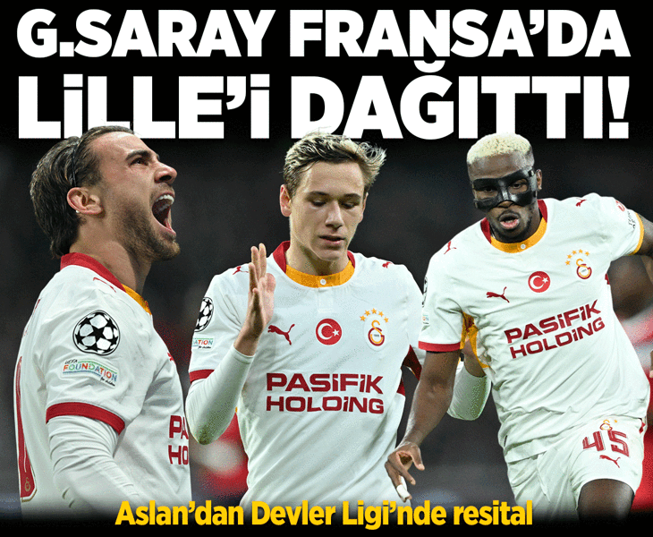Galatasaray, Lille'i dağıttı! Fransa'da 4 gollü zafer
