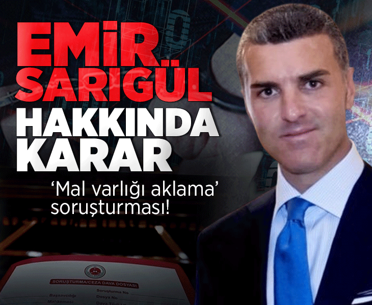 Mal varlığı aklama soruşturması! Emir Sarıgül hakkında karar