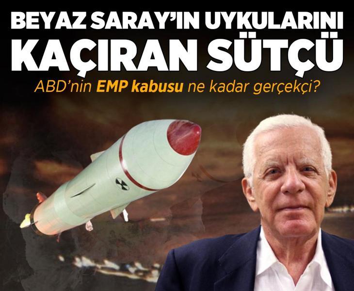 Beyaz Saray’ın uykularını kaçıran sütçü! ABD'nin EMP kabusu ne kadar gerçekçi?