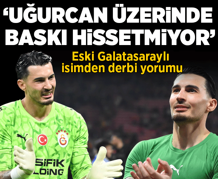 Eski Galatasaraylı Jean Michael Seri'den derbi yorumu: Uğurcan üzerinde baskı hissetmiyor