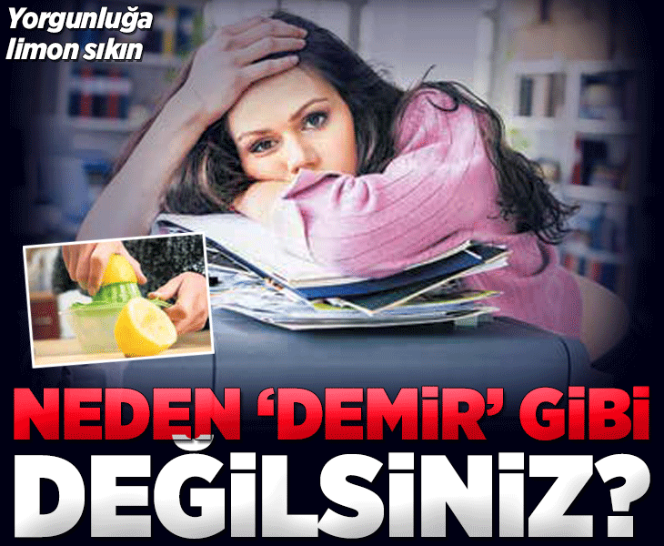 Neden ‘demir’ gibi değilsiniz?