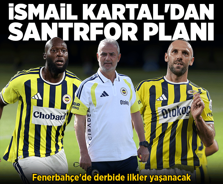 Fenerbahçe'de İsmail Kartal'dan Galatasaray derbisi için santrfor planı!