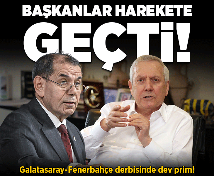 Galatasaray-Fenerbahçe derbisinde dev prim! Başkanlar harekete geçti