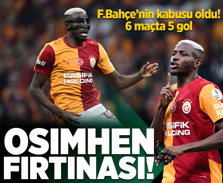 Galatasaray'da Victor Osimhen, Fenerbahçe'nin kabusu oldu! 5 gollük katkı