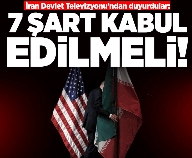 İran'dan 'müzakere' açıklaması: ABD 7 şartı kabul etmeli