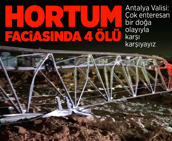 Antalya'da hortum faciası! İşçilerin kaldığı konteynerler savruldu; 5 ölü, 1 yaralı