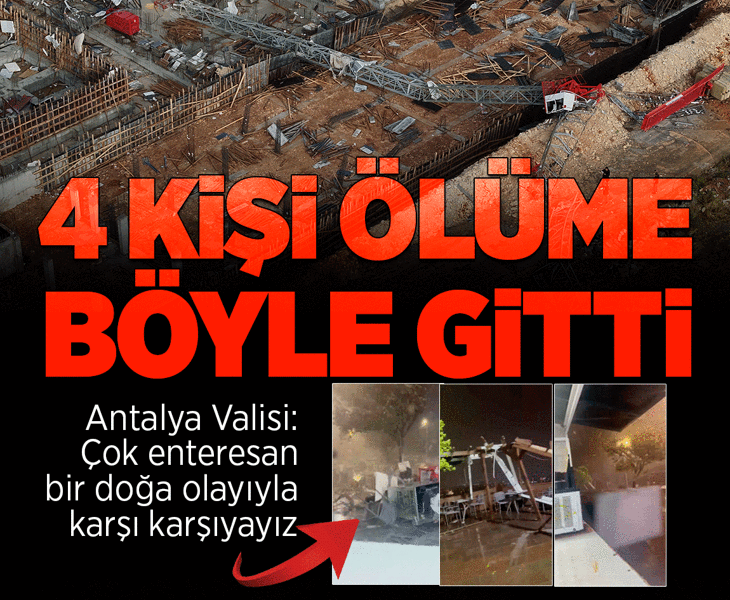 Antalya'da hortum faciası! 4 kişinin öldüğü şantiye havadan görüntülendi! Seyir terasını yerle bir etti