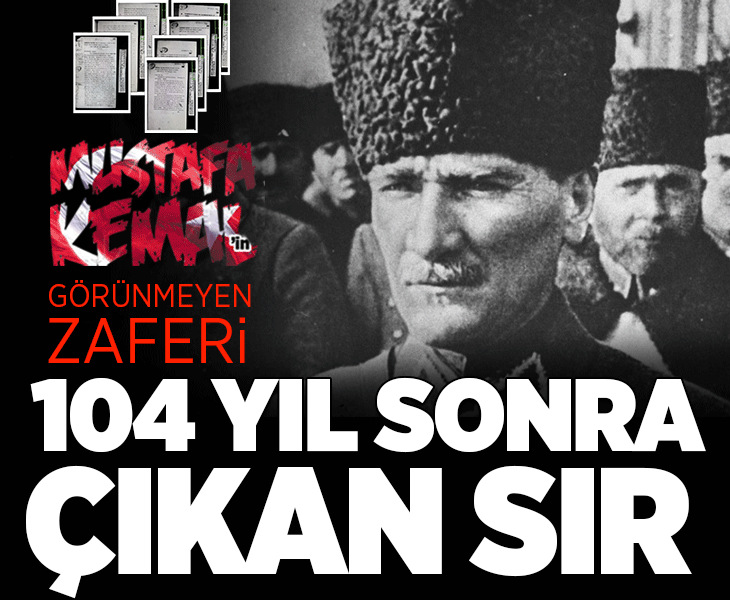 Mustafa Kemal'in görünmeyen zaferi