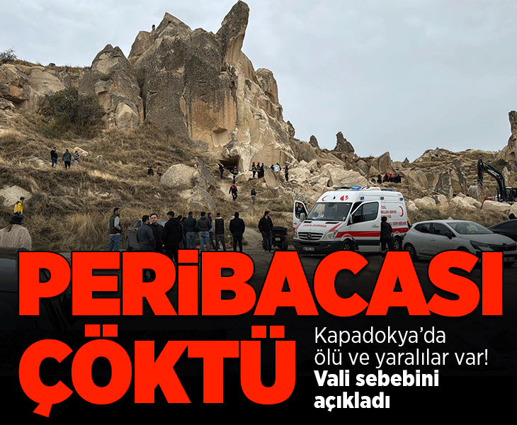 Son dakika... Kapadokya'da peribacası çöktü: Yaralılar var