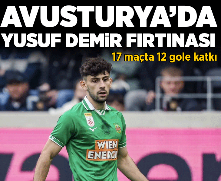 Avusturya'da Yusuf Demir fırtınası! 12 gole katkı yaptı