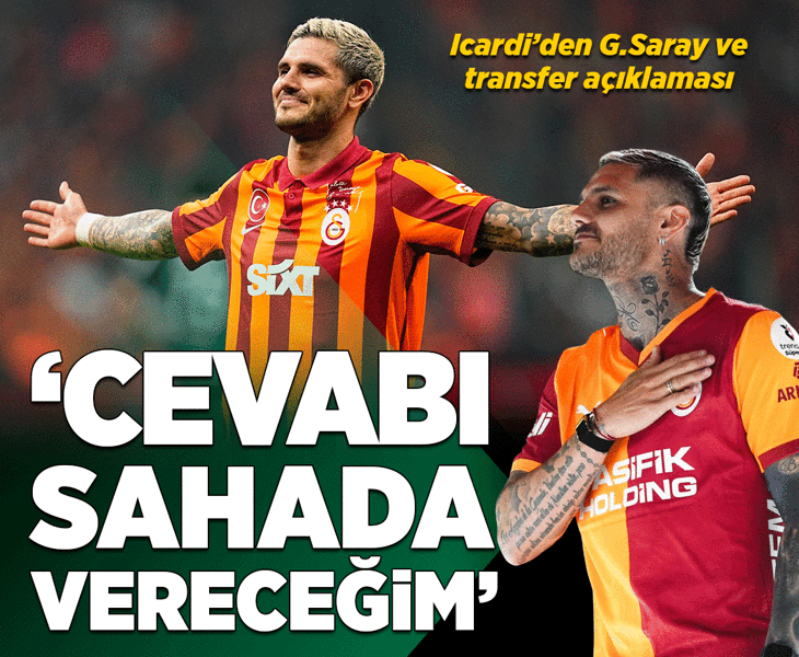 Galatasaray'a veda eden Icardi'den transfer açıklaması: Cevabı sahada vereceğim
