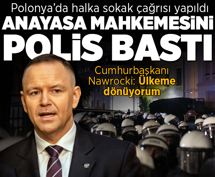 Bir Avrupa ülkesi daha karıştı! Cumhurbaşkanı ülkede yokken Anayasa Mahkemesini polis bastı