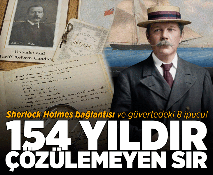154 yıldır çözülemeyen kayıp! Gerçek sanılıp 'Sherlock Holmes' diye anıldı: Güvertedeki 8 ipucu