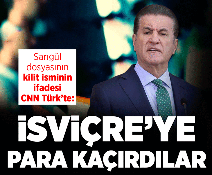 Son dakika... Sarıgül dosyasının kilit isminin ifadesi CNN Türk'te: İsviçre'ye para kaçırdılar
