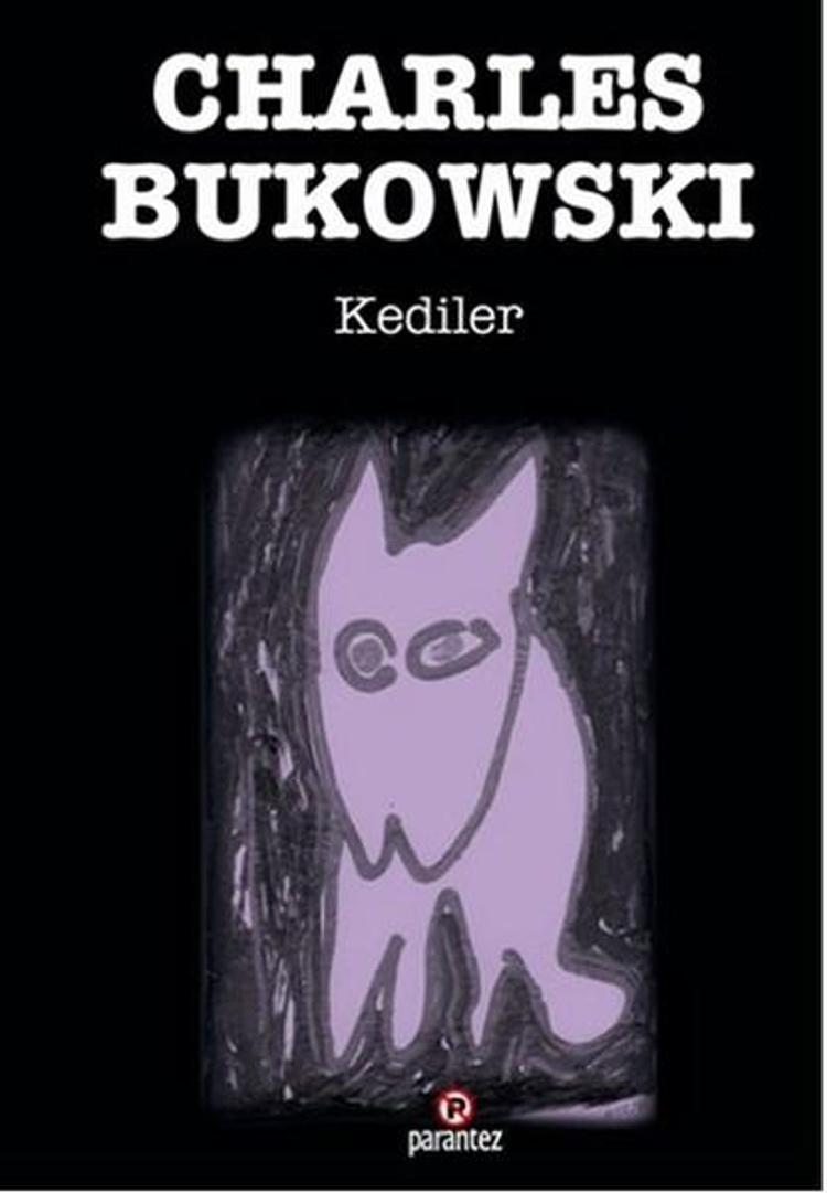 14- Charles Bukowski - Kediler