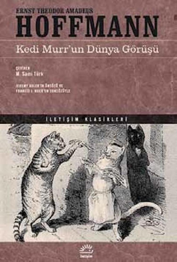 26- E.T.A. Hoffmann - Kedi Murrun Dünya Görüşü