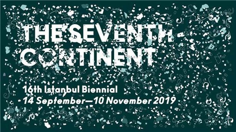16. İstanbul Bienali: Yedinci Kıtayı keşfedebilmek