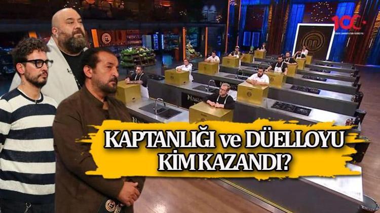 Bu hafta MasterChefte kim kaptan oldu, düelloyu hangi kaptan kazandı MasterChef mavi ve kırmızı takımlar...