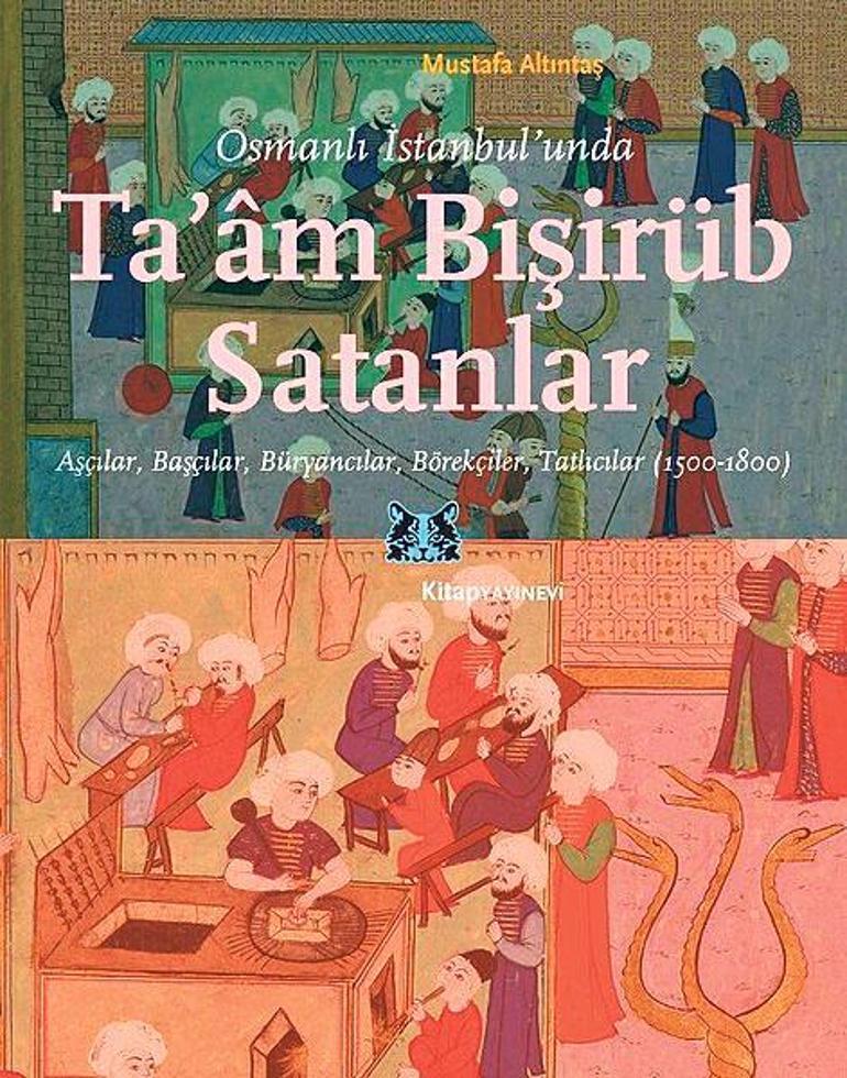 Osmanlı’da taam pişirip satanlar