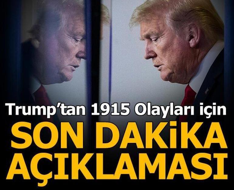 Son dakika | Türkiyeden Trumpın 1915 açıklamasına tepki