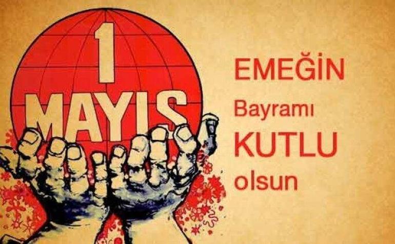 1 Mayıs İşçi Bayramı görselleri 1 Mayıs resimli mesajları-sözleri İşçi ve Emekçi Bayramı kutlama mesajları...