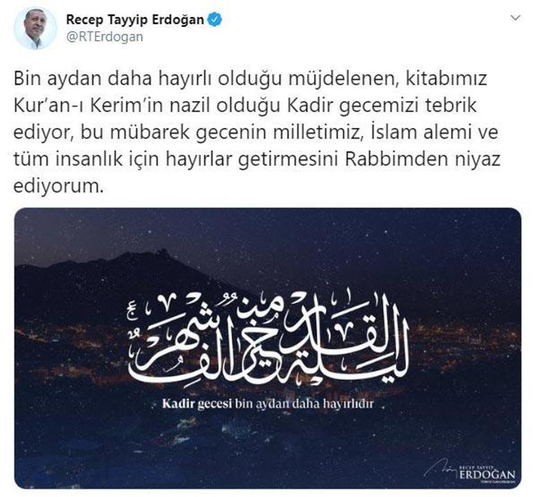 Cumhurbaşkanı Erdoğandan Kadir Gecesi mesajı