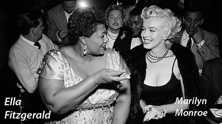 Marilyn ve Ella’dan öğrenecek çok şey var