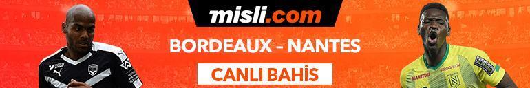 Bordeaux - Nantes canlı bahis heyecanı Misli.comda