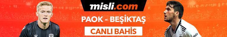 PAOK - Beşiktaş maçı canlı bahis heyecanı Misli.comda