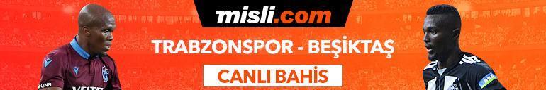 Trabzonspor - Beşiktaş karşılaşmasında Canlı Bahis heyecanı Misli.comda