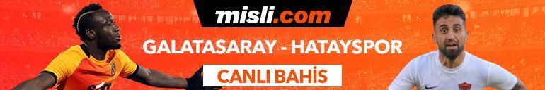 Galatasaray - Hatayspor canlı bahis heyecanı Misli.comda