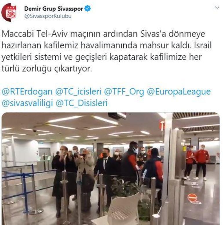 Son dakika - Sivasspor havalimanında mahsur kaldı İsrail yetkilileri her türlü zorluğu çıkartıyor
