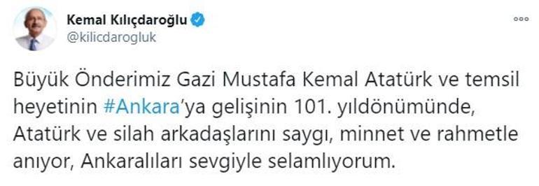 Kılıçdaroğlu, Atatürkün Ankaraya gelişinin 101. yıl dönümü dolayısıyla mesaj yayımladı