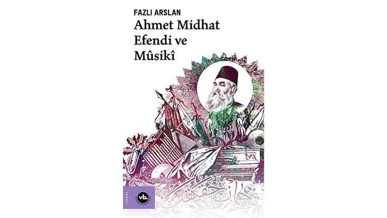 Ahmet Midhat Efendinin müzik yazıları bir arada