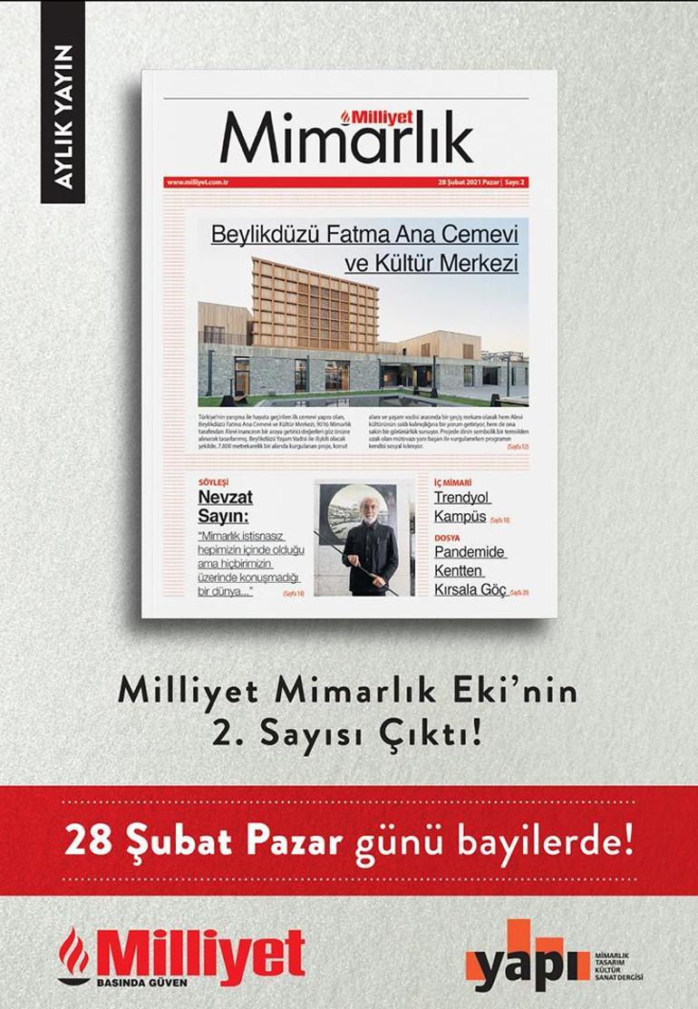 Milliyet Mimarlık ekinin 2. sayısı Pazar günü Milliyet Gazetesi ile birlikte bayilerde