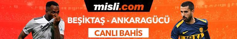 Beşiktaş - Ankaragücü maçı canlı bahis heyecanı Misli.comda