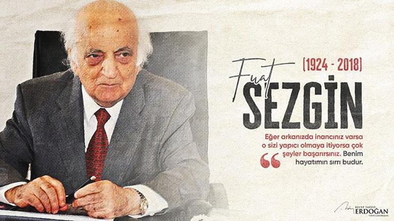 Cumhurbaşkanı Erdoğan vefatının üçüncü yılında tarihçi Prof. Dr. Fuat  Sezgini andı