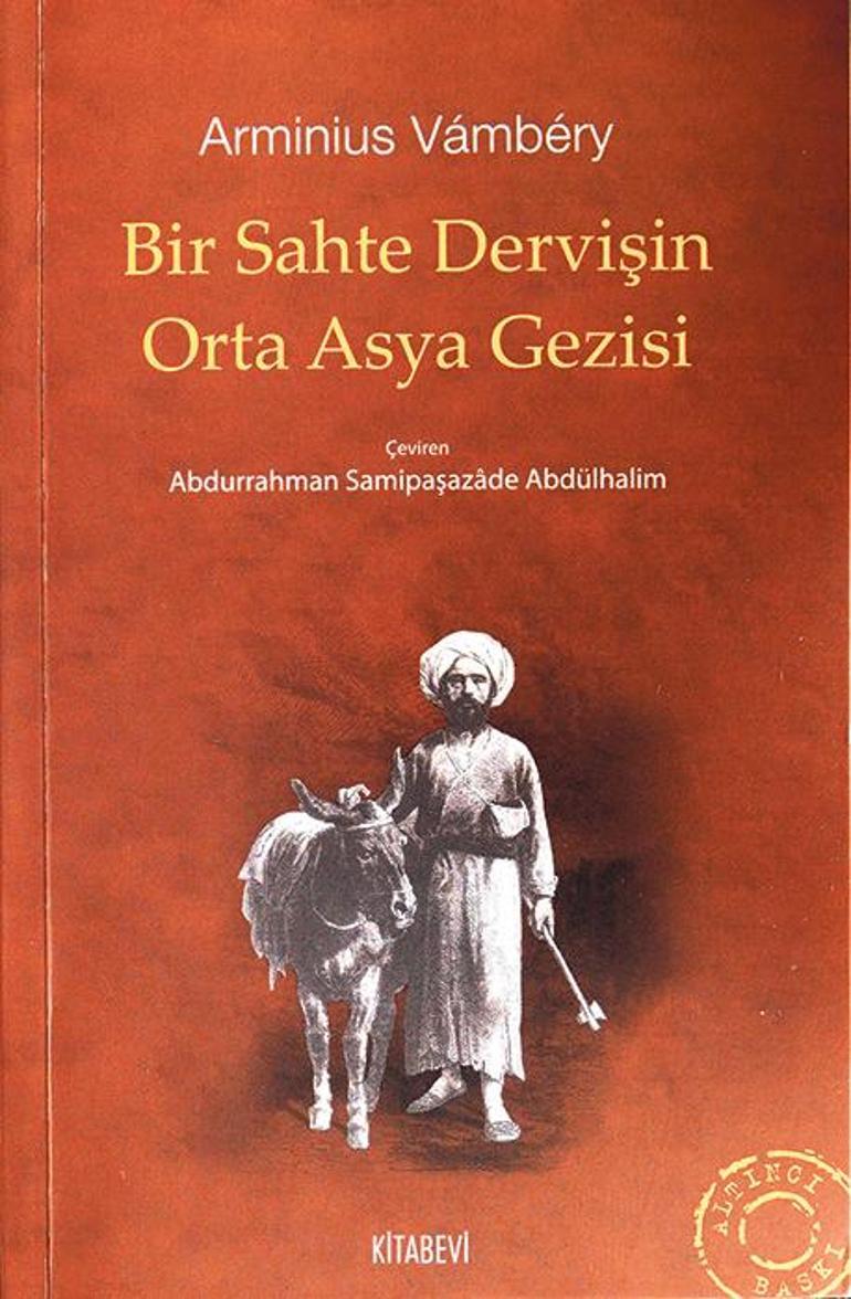 Bir sahte dervişin Orta Asya gezisi