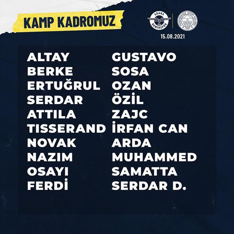 Son dakika - Fenerbahçenin Adana Demirspor maçı kamp kadrosu belli oldu