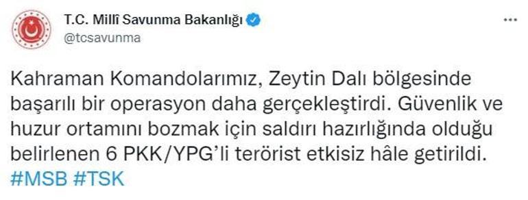 Zeytin Dalı bölgesinde 6 PKKlı terörist etkisiz hale getirildi