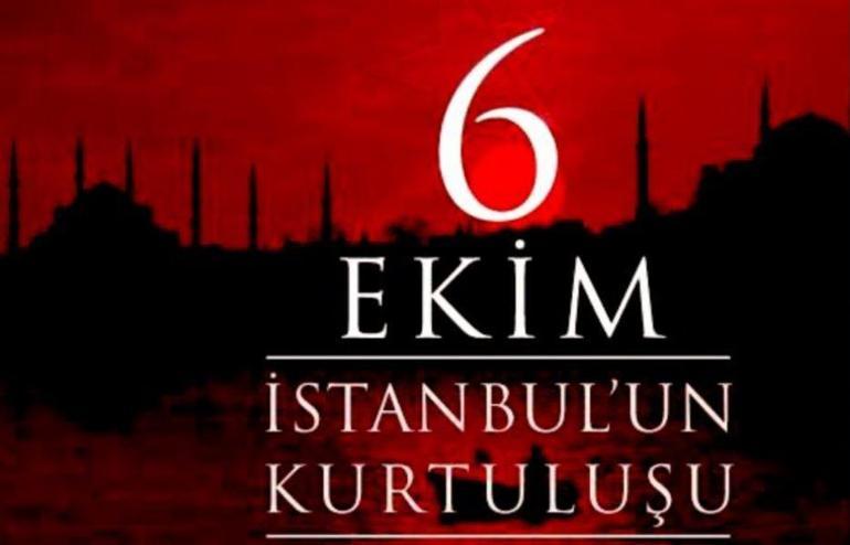 İstanbulun Kurtuluşu ile ilgili şiirleri | 6 Ekim İstanbulun Kurtuluşunun 98. yılı mesajları ve sözleri