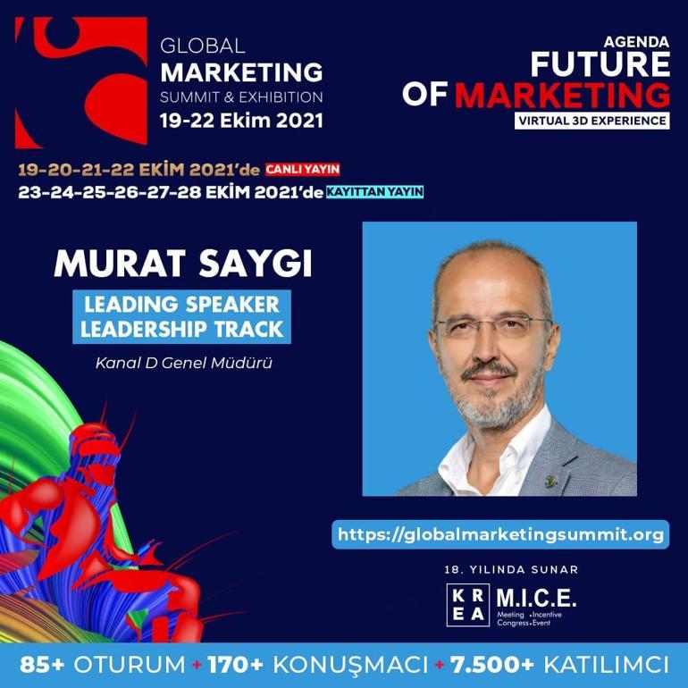 Kanal D Genel Müdürü Murat Saygı Global Marketing Summit 2021 zirvesine katıldı