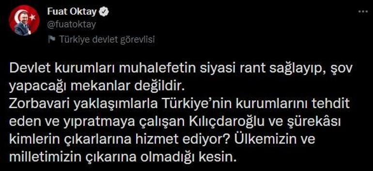 Fuat Oktay: Devlet kurumları muhalefetin şov yapacağı mekan değil